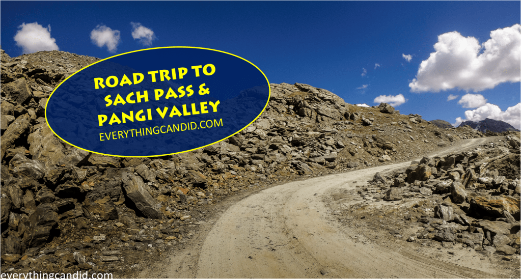 Road trip to Sach Pass and Pangi Valley